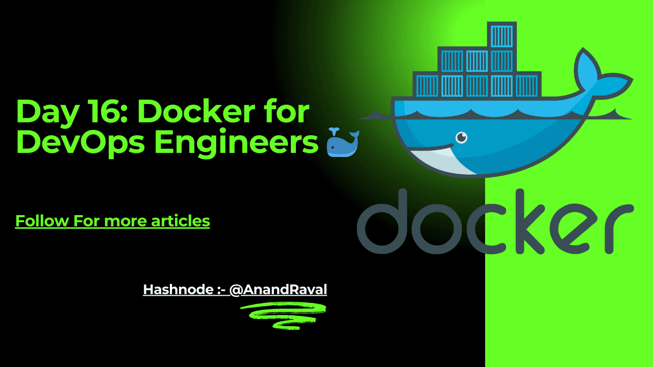 Day 16 : Docker for DevOps Engineers 馃惓