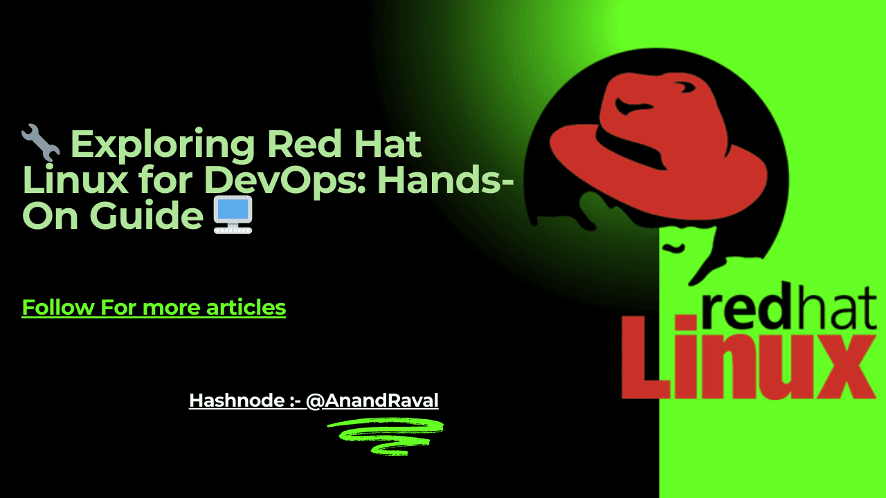š§ Exploring Red Hat Linux for DevOps: Hands-On Guide š„ļø