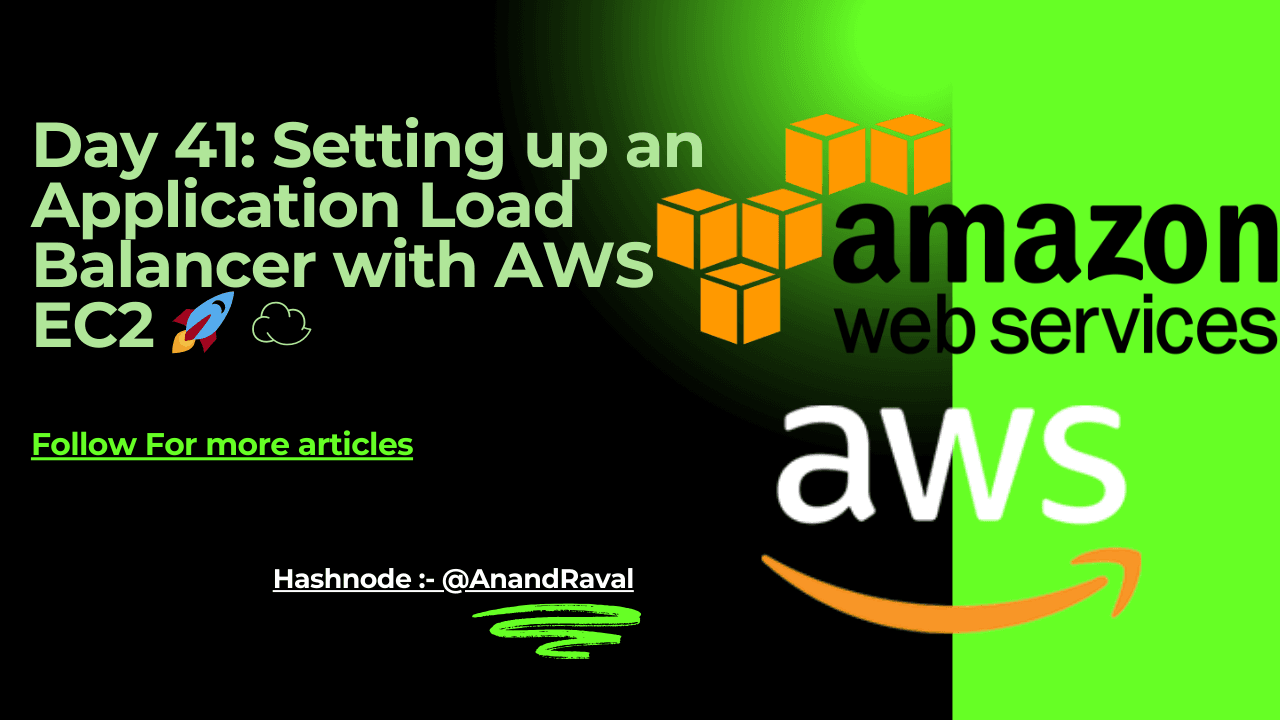Day 41: Setting up an Application Load Balancer with AWS EC2 🚀 ☁