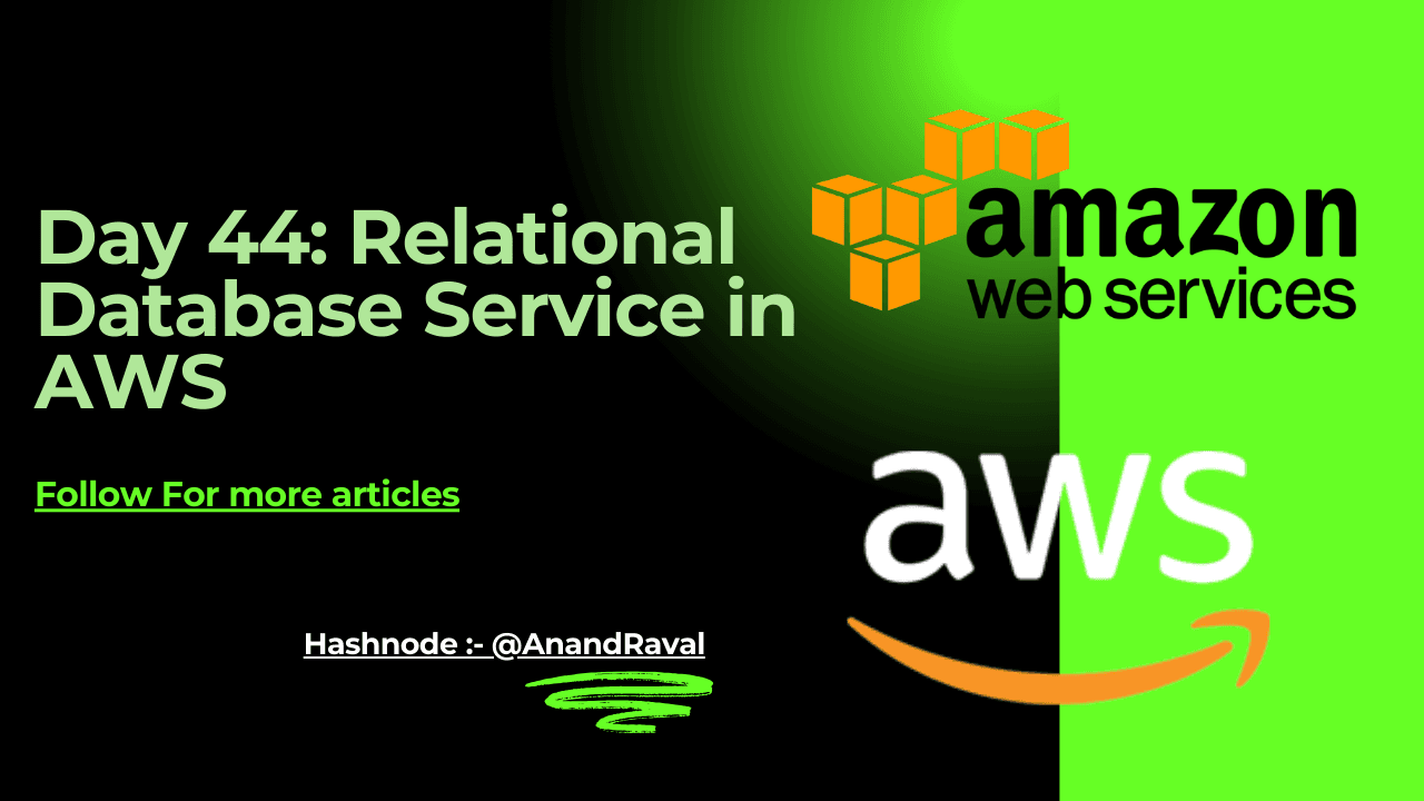 Day 44: Relational Database Service in AWS