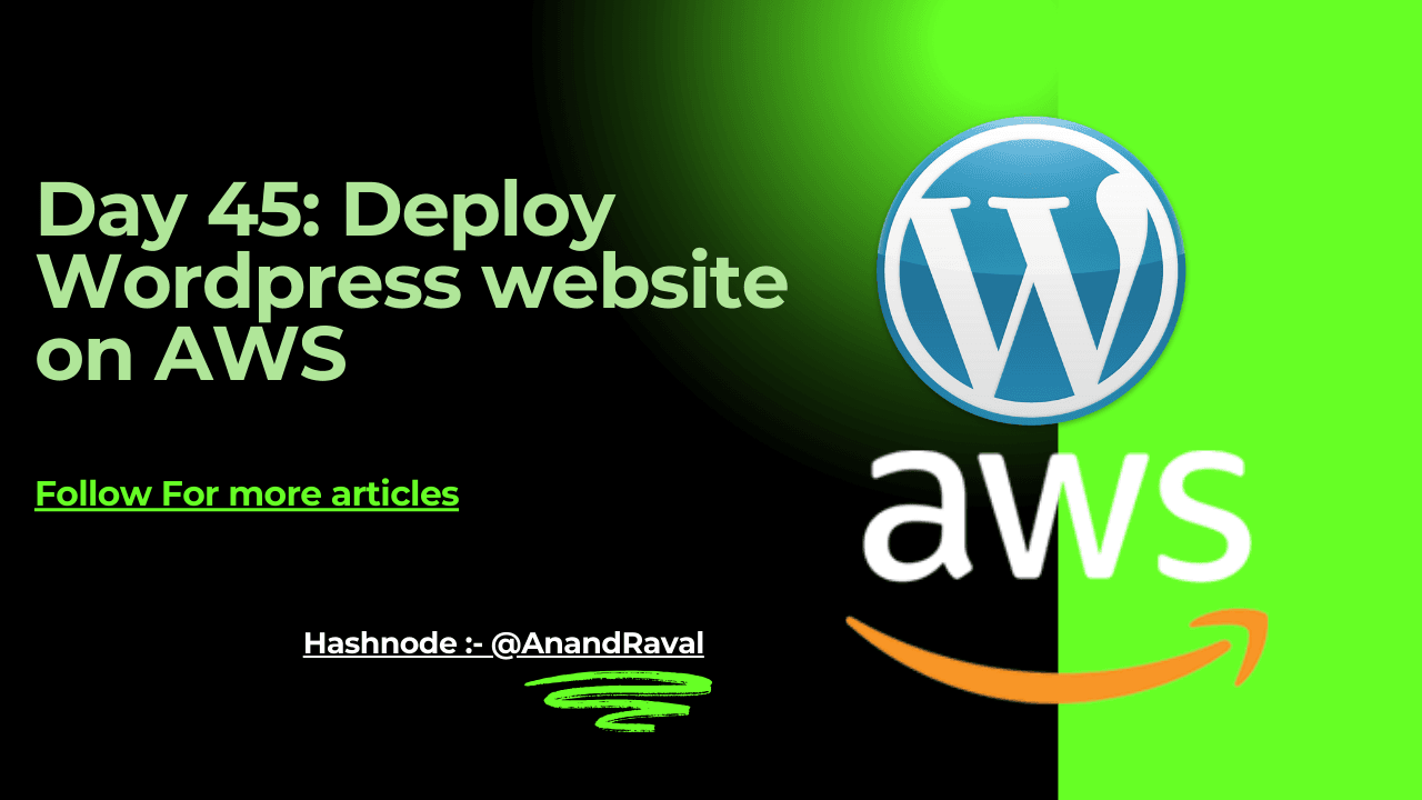 Day 45: Deploy Wordpress website on AWS