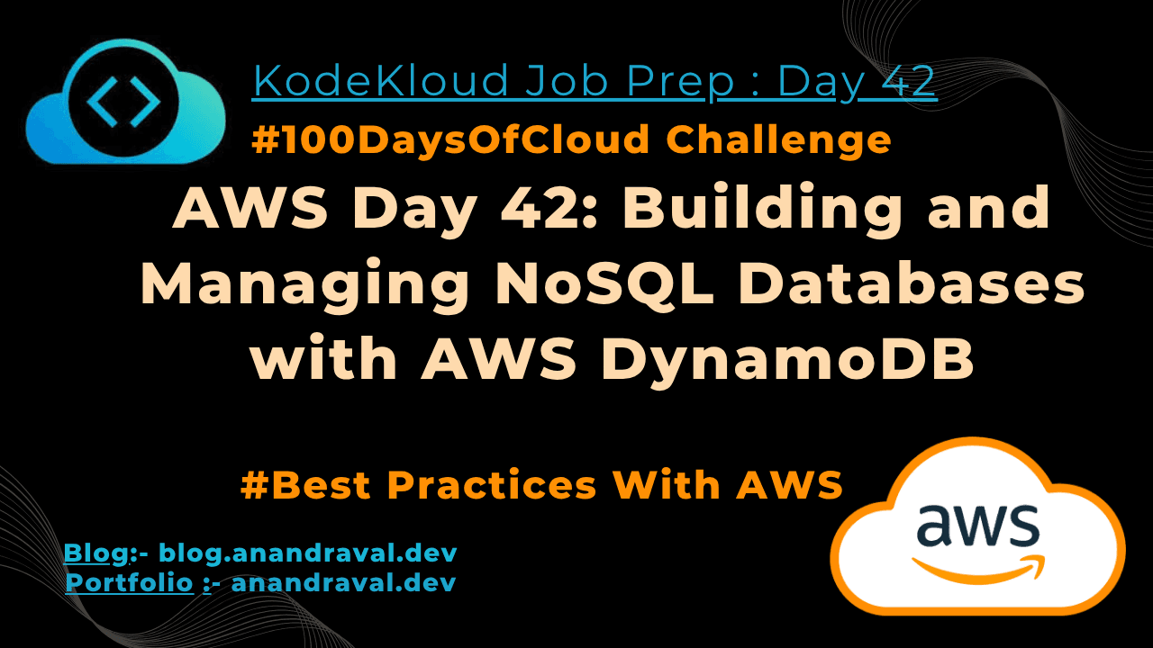 AWS Day 42: Building and Managing NoSQL Databases with AWS DynamoDB